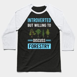 Introverted Forestry Baseball T-Shirt